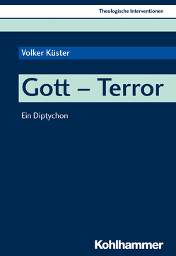 Gott – Terror von Erbele-Küster,  Dorothea, Küster,  Volker, Roth,  Michael