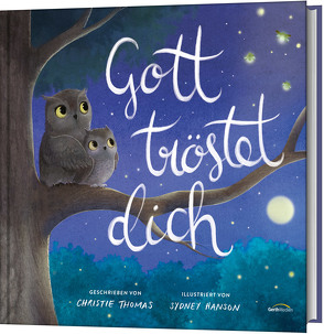 Gott tröstet dich von Hanson,  Sydney, Keil,  Verena, Thomas,  Christie