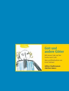 Gott und andere Götter von Tomayer,  Horst, Volland,  Ernst