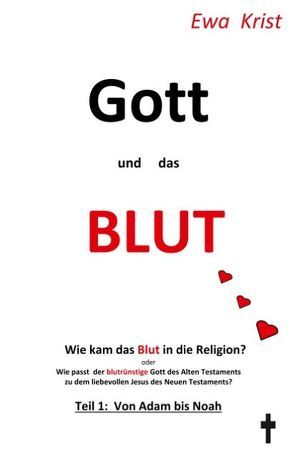 Gott und das Blut von Krist,  Ewa