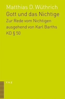 Gott und das Nichtige von Wüthrich,  Matthias