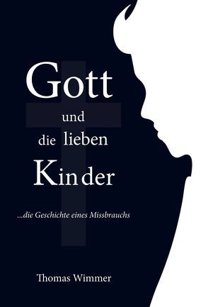 Gott und die lieben Kinder von Wimmer,  Thomas