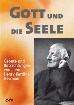 Gott und die Seele von Knöpfler,  Maria