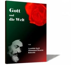 Gott und die Welt von Beheschti,  Seyyed M