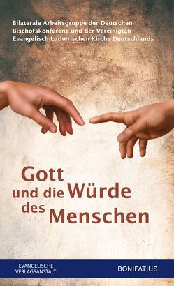 Gott und die Würde des Menschen