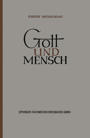 Gott und Mensch von Mensching,  Gustav