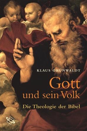 Gott und sein Volk von Grünwaldt,  Klaus