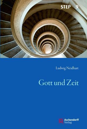 Gott und Zeit von Neidhart,  Ludwig