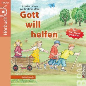 Gott will helfen von Habicht,  Katja, Hammer,  Tabitha, Kopp,  Daniel