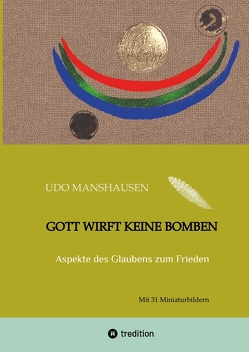 Gott wirft keine Bomben von Manshausen,  Udo