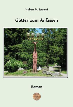 Götter zum Anfassen von Peters,  Bettina, Peters,  Torsten, Spoerri,  Hubert M