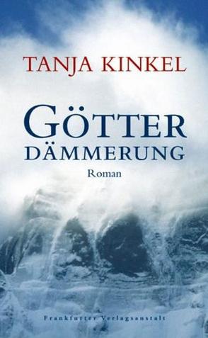 Götterdämmerung von Kinkel,  Tanja