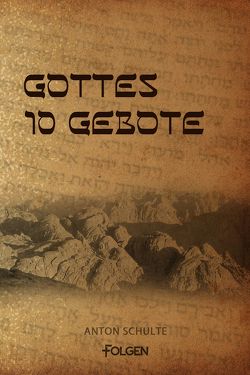 Gottes 10 Gebote von Schulte,  Anton