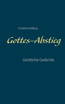 Gottes-Abstieg von Mülling,  Christina