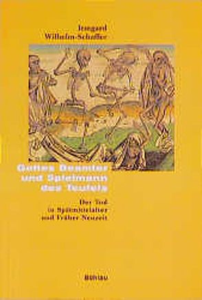 Gottes Beamter und Spielmann des Teufels von Wilhelm-Schaffer,  Irmgard