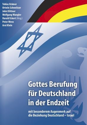 Gottes Berufung für Deutschland in der Endzeit