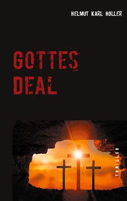 Gottes Deal von Holler,  Helmut Karl