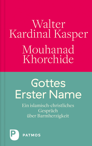 Gottes Erster Name von Erbacher,  Jürgen, Kasper,  Walter, Khorchide,  Mouhanad, Schavan,  Annette