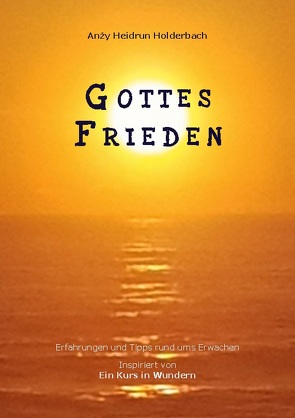 Gottes Frieden von Holderbach,  Anzy Heidrun