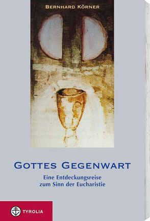 Gottes Gegenwart von Körner,  Bernhard