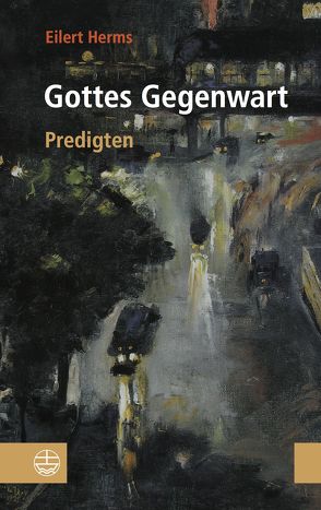 Gottes Gegenwart von Herms,  Eilert