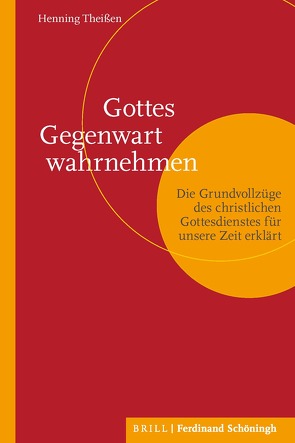 Gottes Gegenwart wahrnehmen von Theißen,  Henning