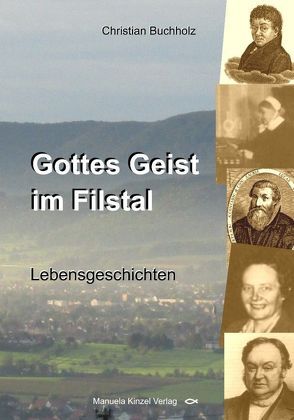 Gottes Geist im Filstal von Buchholz,  Christian