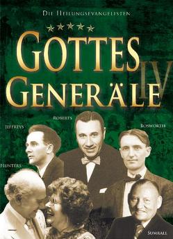 Gottes Generäle IV von Häßlein,  Markus, Liardon,  Roberts