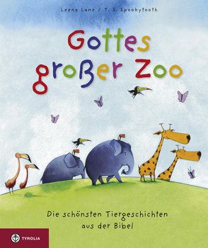 Gottes großer Zoo von Lane,  Leena, Spookytooth,  T. S.