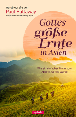 Gottes große Ernte in Asien von Hattaway,  Paul