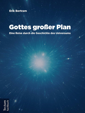 Gottes großer Plan von Bertram,  Erik