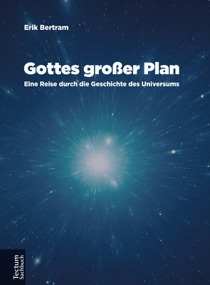 Gottes großer Plan von Bertram,  Erik