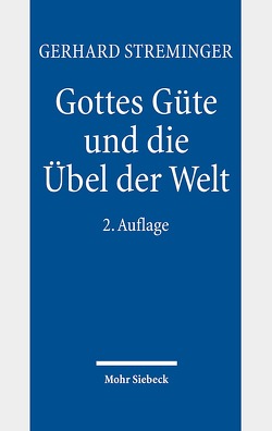 Gottes Güte und die Übel der Welt von Streminger,  Gerhard