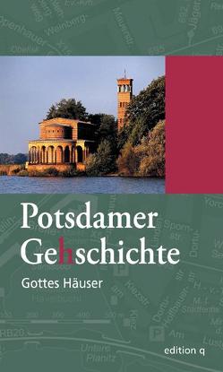 Gottes Häuser von Bauch,  Martin, Baumert,  Agnes, Büloff,  Tobias