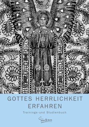 Gottes Herrlichkeit erfahren von Bozemann,  Hannelore, Cocking,  Pat, Hack,  Kerstin