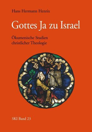 Gottes Ja zu Israel von Henrix,  Hans H