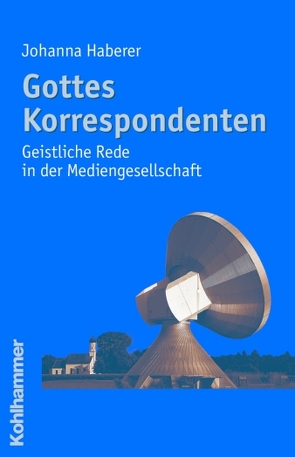 Gottes Korrespondenten von Haberer,  Johanna