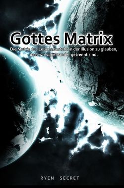 Gottes Matrix von Secret,  Ryen