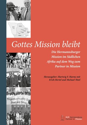 Gottes Mission bleibt von Harms,  Hartwig, Hertel,  Erich, Thiel,  Michael