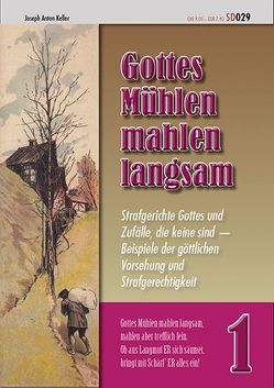 Gottes Mühlen mahlen langsam von Keller,  Joseph A