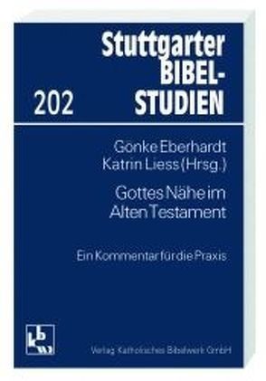 Gottes Nähe im Alten Testament von Eberhardt,  Gönke, Liess,  Kathrin