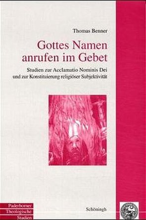Gottes Namen anrufen im Gebet von Benner,  Thomas