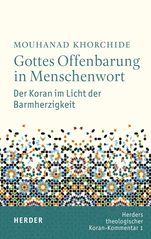 Gottes Offenbarung in Menschenwort von Hartwig,  Dirk, Khorchide,  Mouhanad, Omari,  Dina El, Zorn,  Stefan