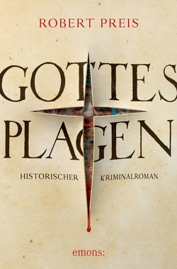 Gottes Plagen von Preis,  Robert