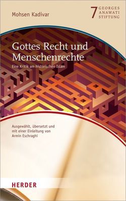 Gottes Recht und Menschenrechte von Eschraghi,  Armin, Kadivar,  Mohsen