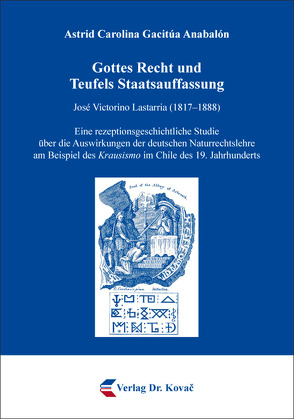 Gottes Recht und Teufels Staatsauffassung von Gacitúa Anabalón,  Astrid Carolina