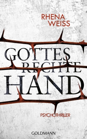 Gottes rechte Hand von Weiss,  Rhena