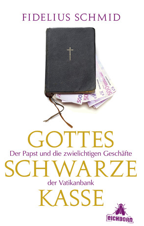 Gottes schwarze Kasse von Schmid,  Fidelius