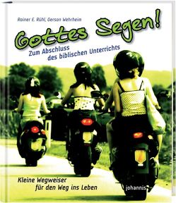 Gottes Segen! – Zum Abschluss des biblischen Unterrichts