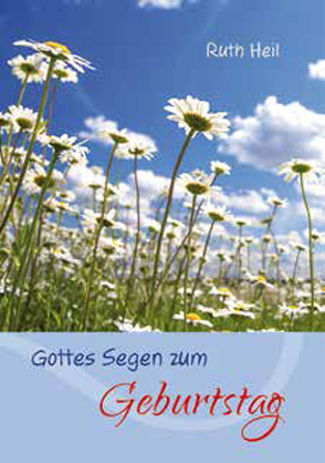 Gottes Segen zum Geburtstag von Heil,  Ruth